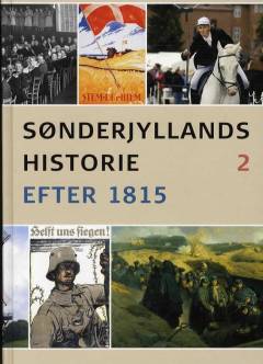 Sønderjyllands historie. Bind 2 : Efter 1815