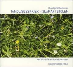 Tandlægeskræk : slap af i stolen