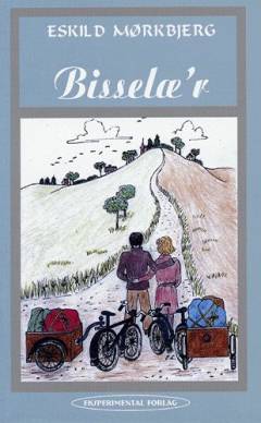 Bisselæ'r & I Gerdas spor : fra en herregårdsbisses dagbog