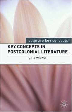 Key concepts in postcolonial literature