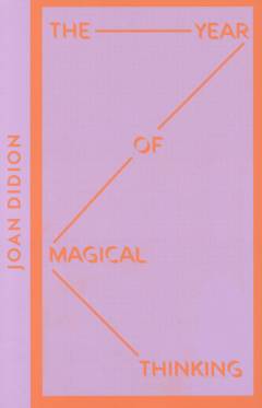 The year of magical thinking
