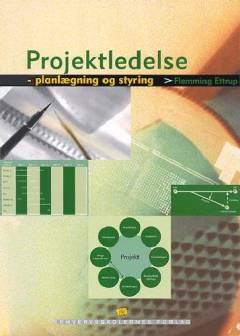 Projektledelse : planlægning og styring