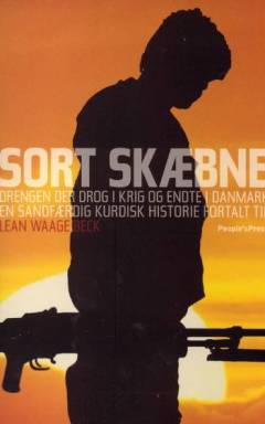 Sort skæbne : drengen der drog i krig og endte i Danmark