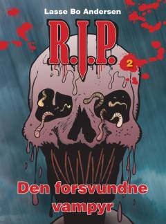 R.I.P. - den forsvundne vampyr