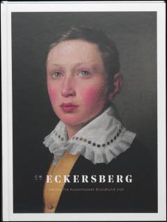 C.W. Eckersberg : værker fra Kunstmuseet Brundlund Slot