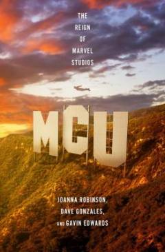 MCU : the reign of Marvel Studios
