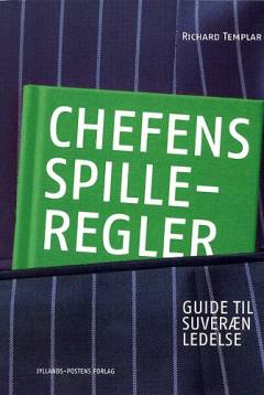 Chefens spilleregler : guide til suveræn ledelse