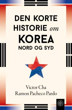 Den korte historie om Korea - nord og syd