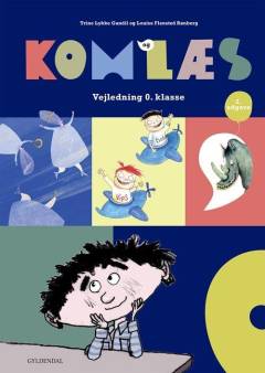 Kom og læs : læsebog 0. klasse -- Vejledning 0. klasse
