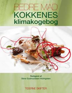 Bedre mad : kokkenes klimakogebog