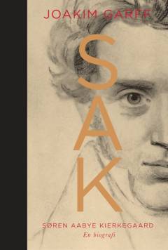 SAK : Søren Aabye Kierkegaard : en biografi