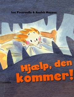 Hjælp, den kommer!