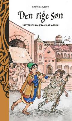 Den rige søn : historien om Frans af Assisi