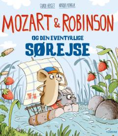 Mozart & Robinson og den eventyrlige sørejse