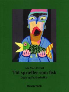 Tid spræller som fisk