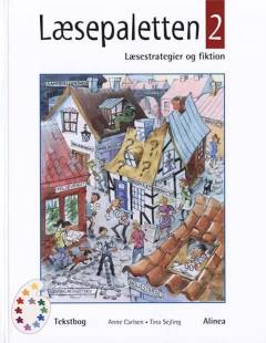 Læsepaletten 2 : læsestrategier og fiktion : tekstbog
