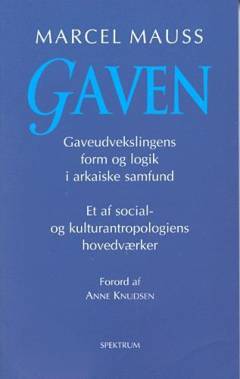 Gaven : gaveudvekslingens form og logik i arkaiske samfund