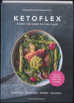Ketoflex 3-3-1 : forny din krop på fire uger
