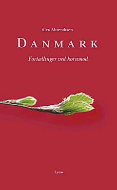 Danmark : fortællinger ved kornmod