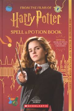 Harry Potter spell & potion book : official  book of spells, potions and creatures