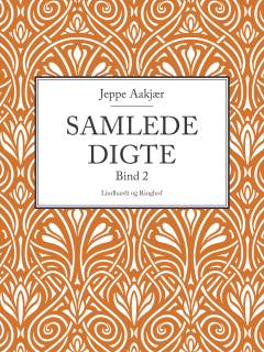 Samlede digte. Bind 2