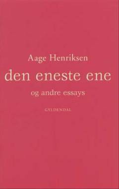 Den eneste ene og andre essays