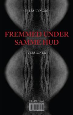 Fremmed under samme hud : versioner