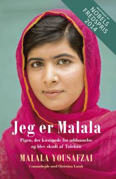 Jeg er Malala : pigen, der kæmpede for uddannelse og blev skudt af Taleban