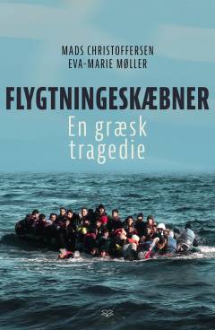 Flygtningeskæbner : en græsk tragedie