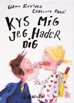 Kys mig jeg hader dig