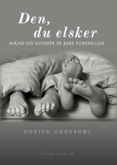 Den, du elsker : kvinder og mænd er bare forskellige