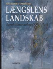 Længslens landskab : bornholmermaleren Oluf Høst (1884-1966)