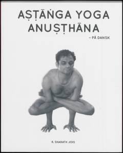 Aṣ̣̣ṭāṅga yoga anuṣṭhāna - på dansk