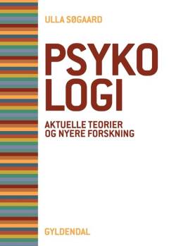 Psykologi : aktuelle teorier og nyere forskning
