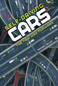 Self-driving cars : the new way forward