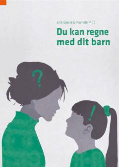Du kan regne med dit barn