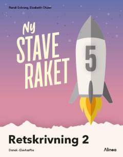 Ny staveraket 5 : retskrivning : dansk, elevhæfte. Bind 2