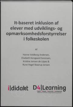 It-baseret inklusion af elever med udviklings- og opmærksomhedsforstyrrelser i folkeskolen