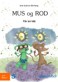 Mus og Rod får en idé
