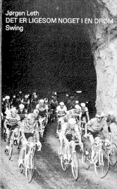 Det er ligesom noget i en drøm : udvalgte historier om cykelsport, 1970-75