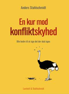 En kur mod konfliktskyhed : bliv bedre til at sige det der skal siges