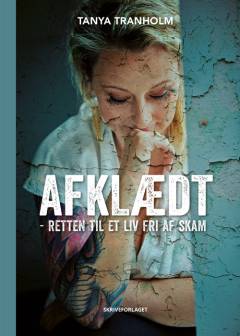 Afklædt : retten til et liv fri af skam