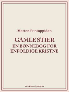 Gamle stier : en bønnebog for eenfoldige kristne