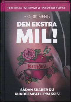 Den ekstra mil! : sådan skaber du kundeempati i praksis