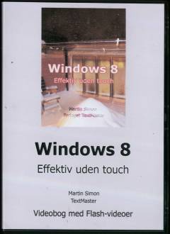 Windows 8 - effektiv uden touch