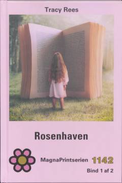Rosenhaven. Bind 1 (Stor skrift)