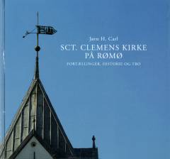 Sct. Clemens kirke på Rømø : fortællinger, historie og tro