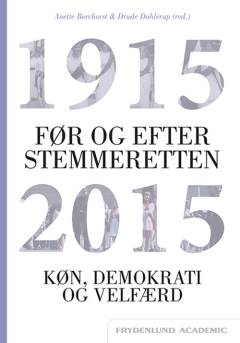 Før og efter stemmeretten : køn, demokrati og velfærd