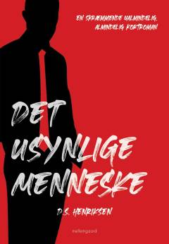 Det usynlige menneske : en skræmmende ualmindelig, almindelig kortroman