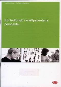 Kontrolforløb i kræftpatientens perspektiv